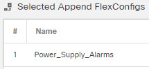 FlexConfig policy, power supply alarms object in the selected objects list.