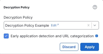 For the selected decryption policy, select the Early application detection and URL categorization check box