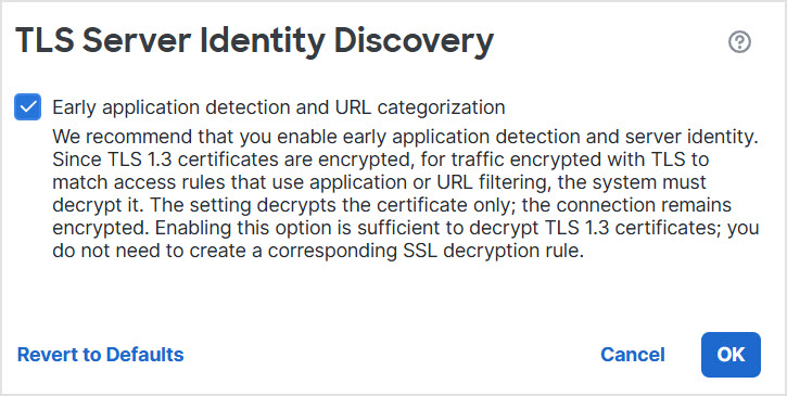 TLS Server Identity Discovery enables the Firepower system to get application and URL categorization early in the process even if the traffic is encrypted.